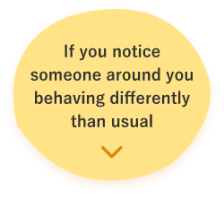 If you notice someone around, you behaving differently than usual